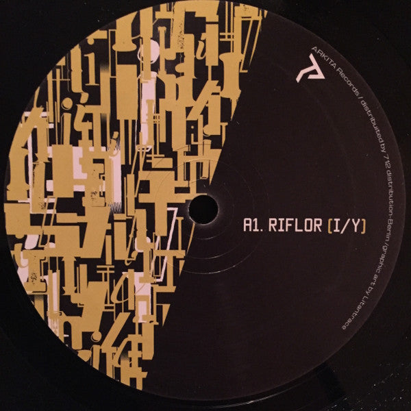 I/Y – Riflor Arkita Records (ARKITA003), 2016 | 12" | Techno
