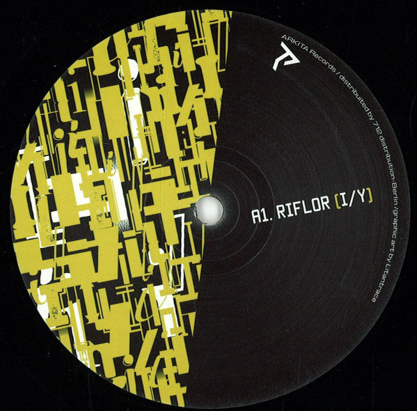 I/Y – Riflor Arkita Records (ARKITA003), 2016 | 12" | Techno